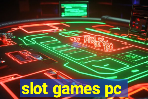 slot games pc