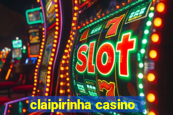 claipirinha casino