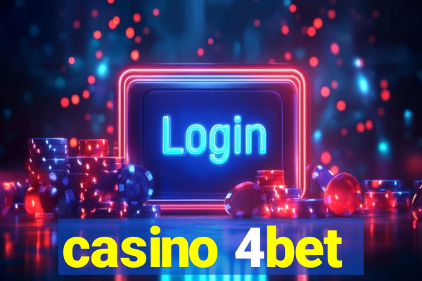 casino 4bet