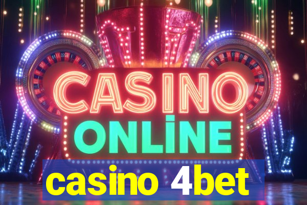 casino 4bet