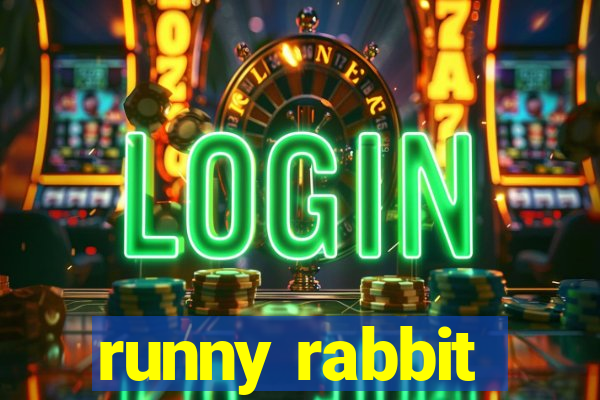 runny rabbit