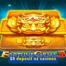 $5 deposit nz casinos