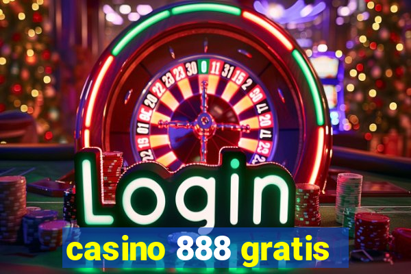 casino 888 gratis