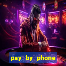 pay by phone casino sites