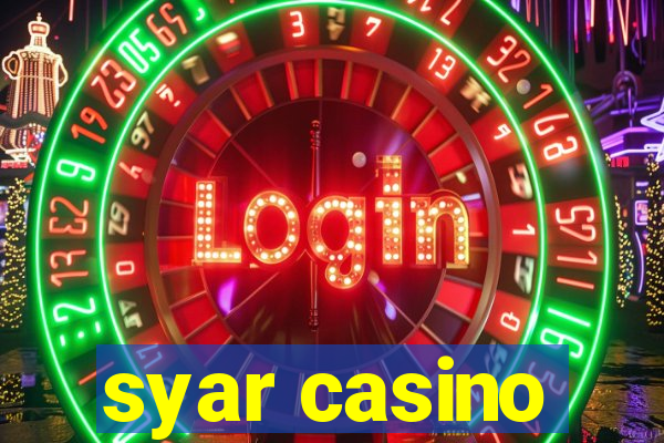 syar casino