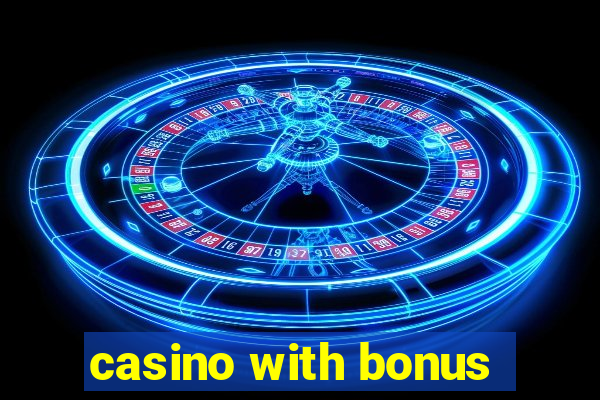 casino with bonus