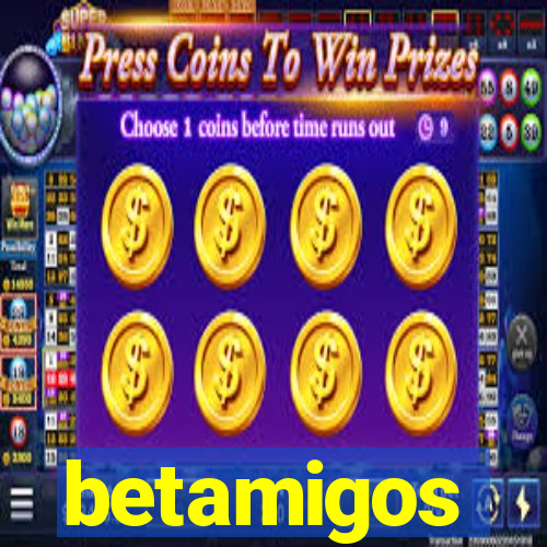 betamigos