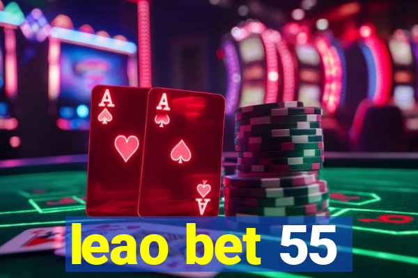 leao bet 55