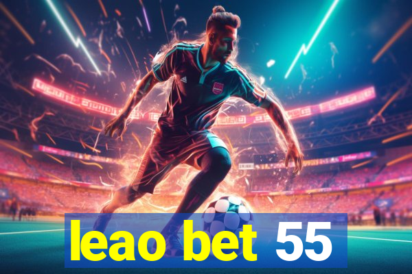 leao bet 55