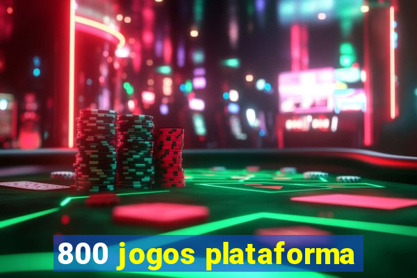 800 jogos plataforma