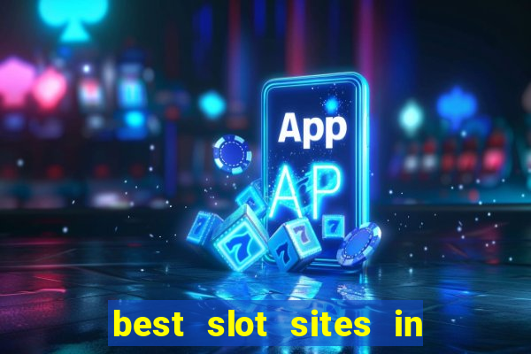 best slot sites in the uk