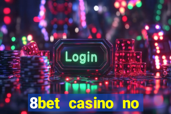 8bet casino no deposit bonus