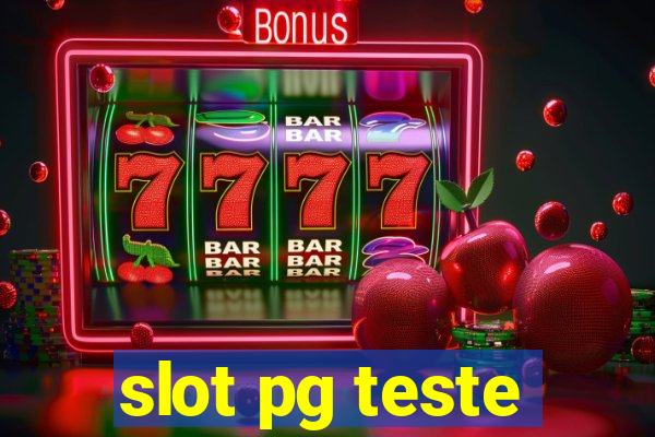 slot pg teste