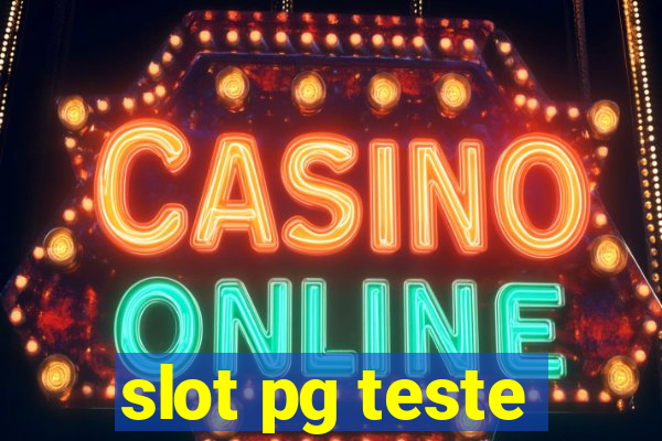 slot pg teste