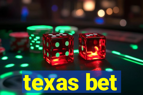 texas bet