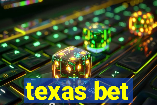 texas bet