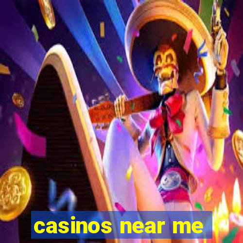 casinos near me