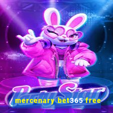 mercenary bet365 free