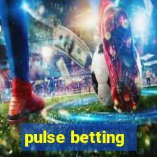 pulse betting