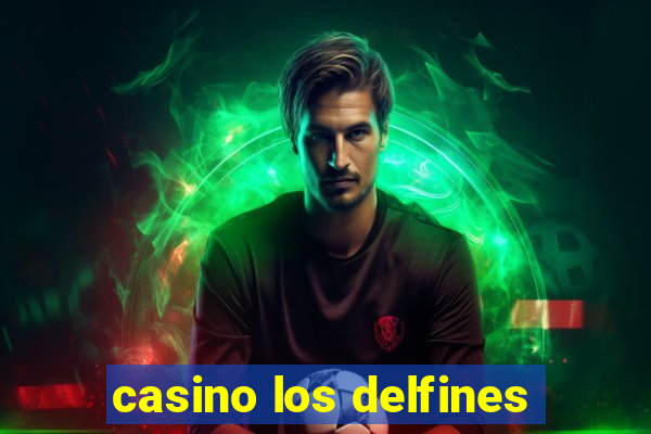 casino los delfines