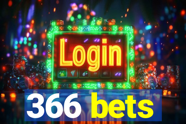 366 bets