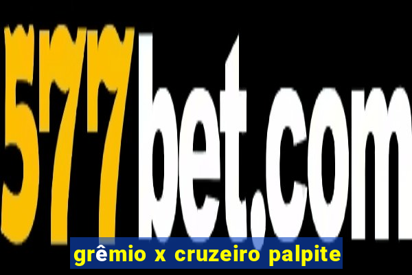 grêmio x cruzeiro palpite