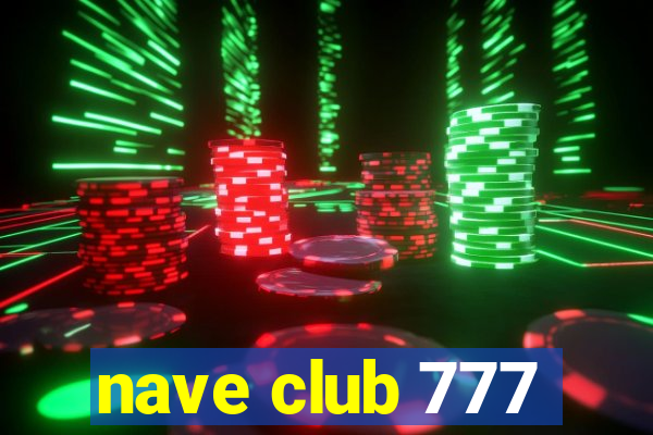 nave club 777