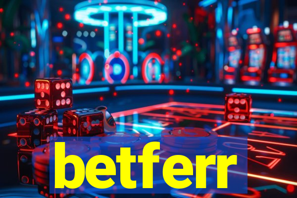 betferr