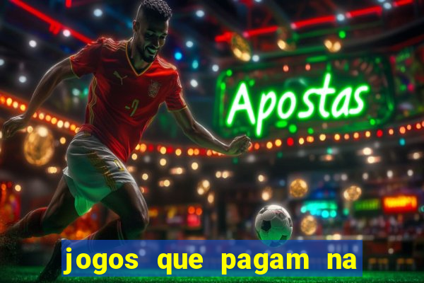 jogos que pagam na hora sem precisar depositar