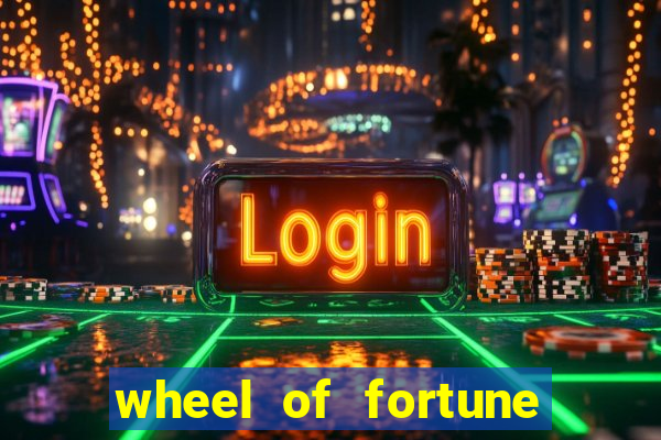 wheel of fortune slot casino