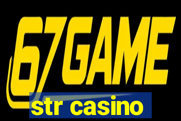 str casino