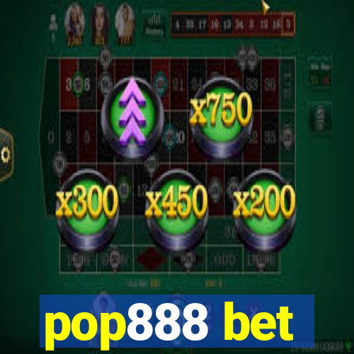 pop888 bet