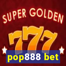 pop888 bet