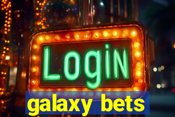 galaxy bets