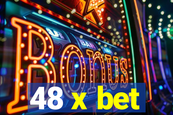 48 x bet