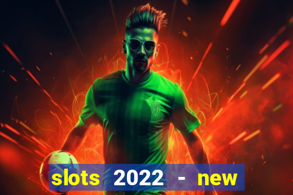 slots 2022 - new lucky slots