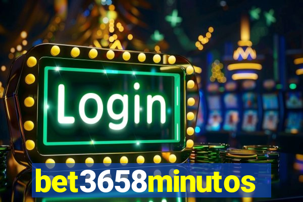 bet3658minutos