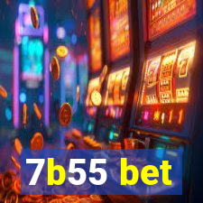 7b55 bet