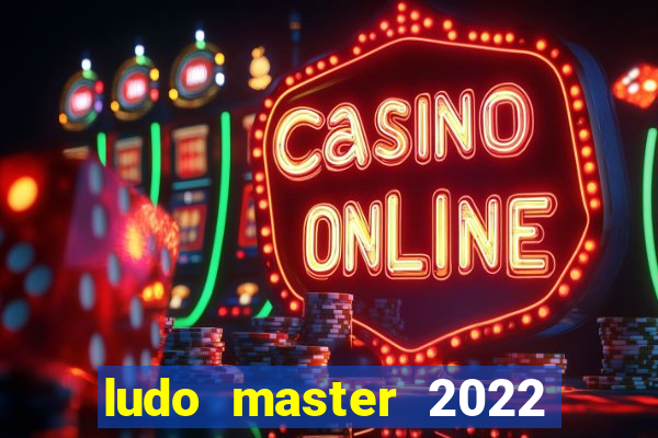 ludo master 2022 club king