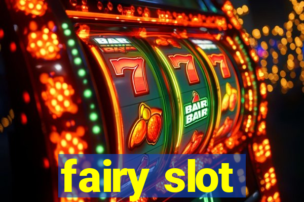 fairy slot