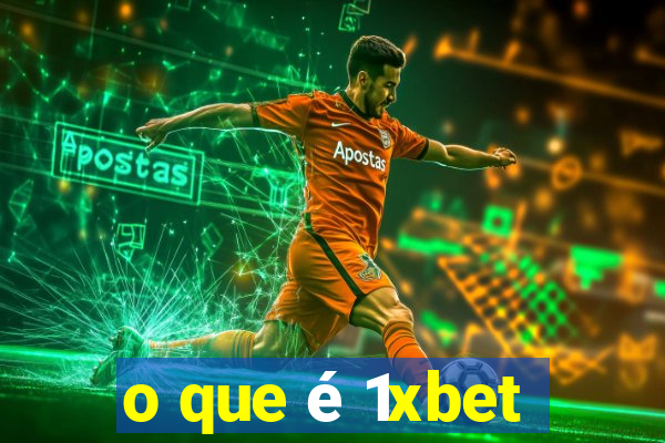 o que é 1xbet