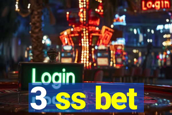 3 ss bet