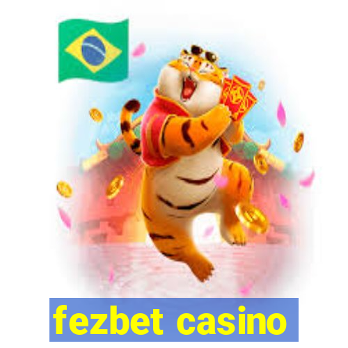 fezbet casino