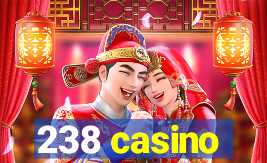 238 casino