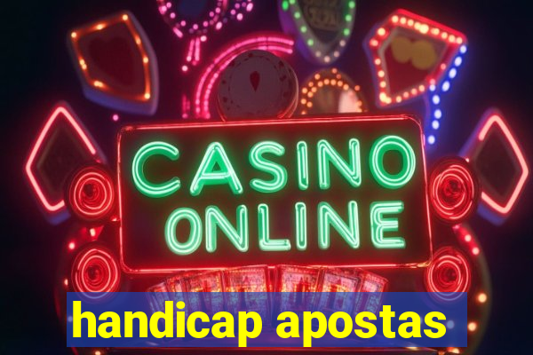 handicap apostas