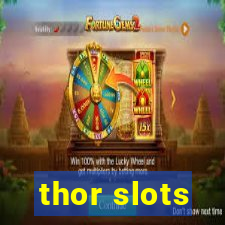 thor slots