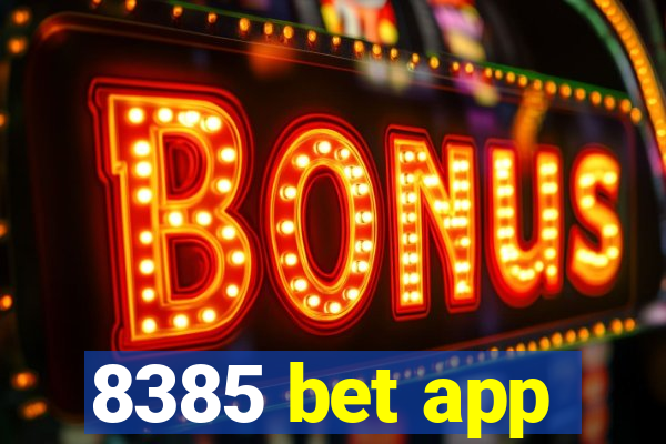 8385 bet app