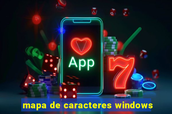 mapa de caracteres windows