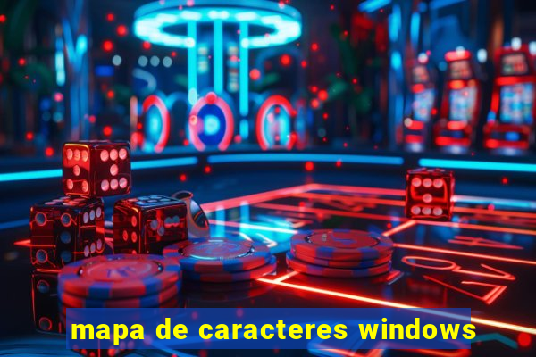 mapa de caracteres windows