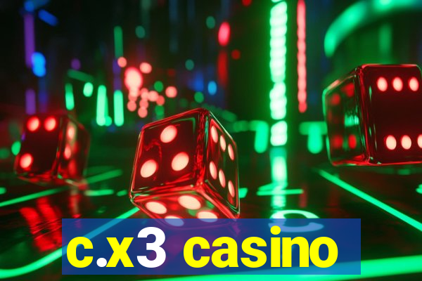 c.x3 casino